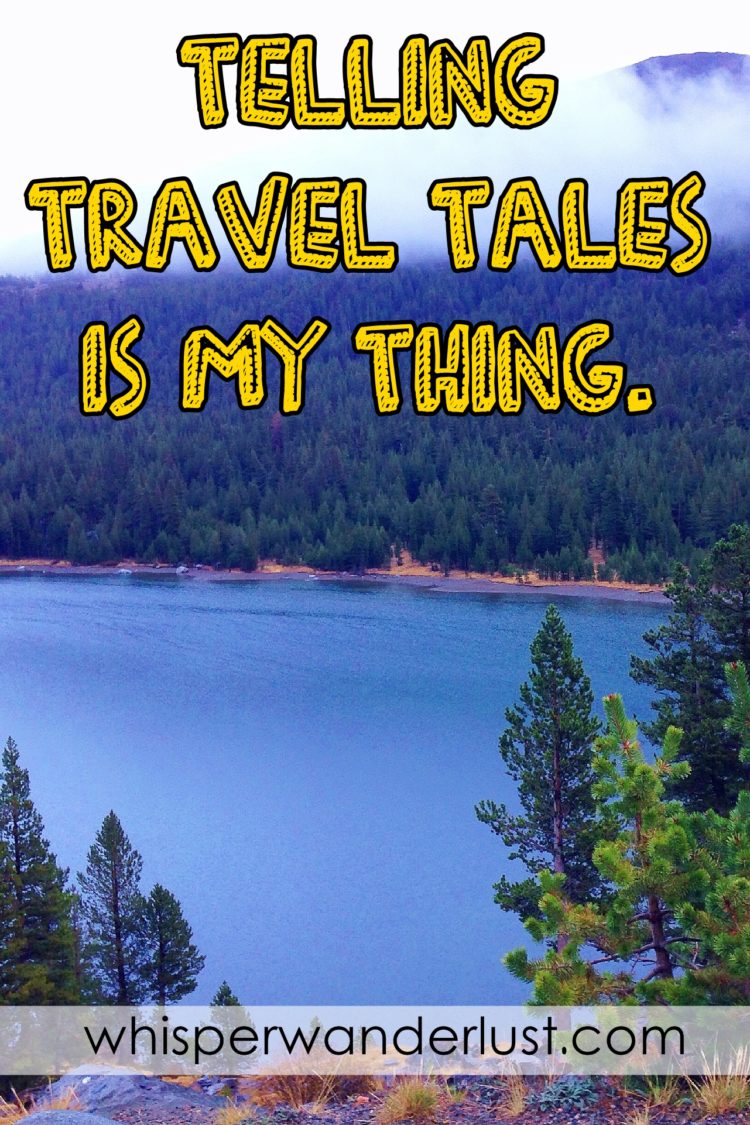 Telling travel tales is my thing.